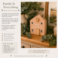 Family is Everything Wooden House